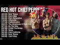 Download Lagu R e d H o t C h i l i P e p p e r s Greatest Hits ~ Top 10 Alternative Rock songs Of All T...