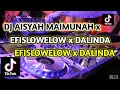 Download Lagu DJ viral || DJ AISYAH MAIMUNAH x EFISLOWELOW x DALINDA_TERBARU