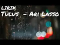 Download Lagu Tulus - Ari Lasso || LIRIK