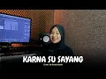 Download Lagu Karna Su Sayang - Restianade (Acoustic)