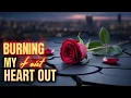 Download Lagu Song called Burning my heart out- out now