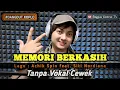 Download Lagu Memori berkasih - karaoke duet tanpa vokal cewek dangdut koplo