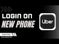 How to Login to Uber on New Phone