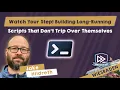 Building Long-Running Scripts That Don t Trip Over Themselves - Jake Hildreth