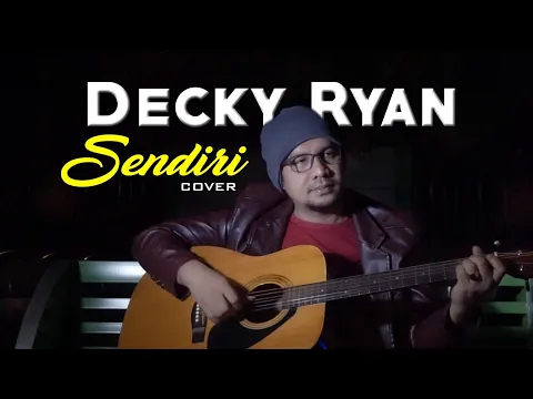 Download MP3 DECKY RYAN - SENDIRI MANSYUR.S COVER | DANGDUT KENANGAN