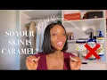The Caramel Complexion Skincare Guide You need Body Care routine for Glowy Soft Skin