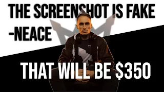 THE SCREENSHOT IS FAKE - NEACE