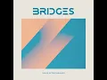 All On Me - Bridges