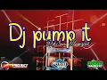 Dj pump it rouf musik with Riki vams 69 project