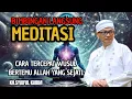 Download Lagu Bimbingan langsung meditasi ,cara cepat wusul bertemu Allah yang sejati 💥KH syaiful karim #tauhid 