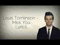 Download Lagu Louis Tomlinson - Miss You (Lyrics)