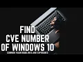 Find windows 10 CVE numbers through python cmd