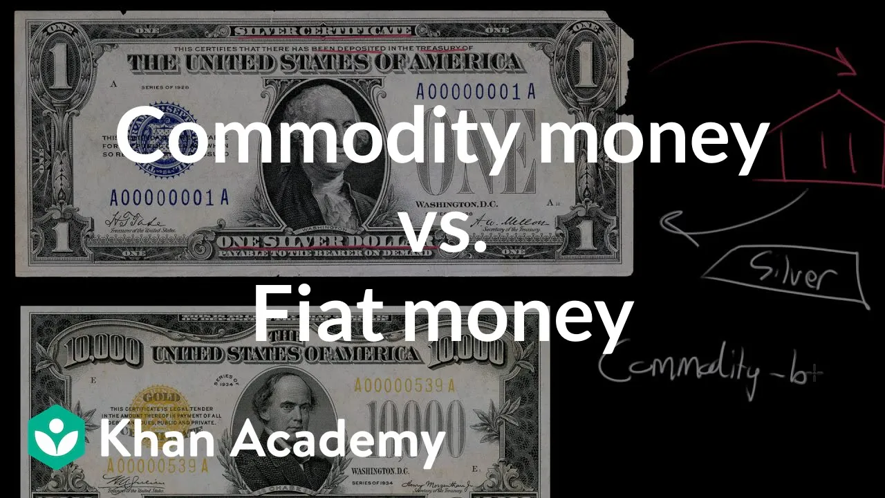 Commodity Money vs Fiat Money: AP Macroeconomics Guide
