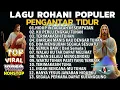 Download Lagu KOMPILASI LAGU PUJIAN ROHANI PENGANTAR TIDUR PILIHAN TERBAIK