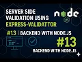 Server side validation using express-validator Backend with Node js
