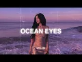 Download Lagu Ocean Eyes (𝙨𝙡𝙤𝙬𝙚𝙙 + 𝙧𝙚𝙫𝙚𝙧𝙗)♫ Slow version of popular songs - sad songs to listen to when your sad#4