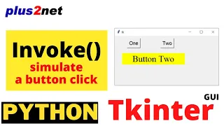 Tkinter invoke to simulate click event of a button without actually clicking the same