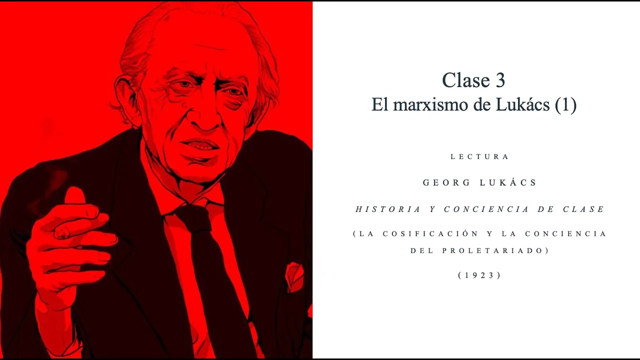 EL MARXISMO DE LUKÁCS (1)