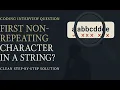 Find the First Non-Repeating Character Coding Interview Question