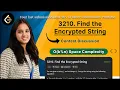 3210 Find the Encrypted String Leetcode Editorial Contest Discussion O k n Space Complexit