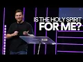 Is the Holy Spirit for me? | Ps Matt Wynne