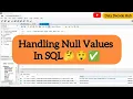 Learn How to Handle Null values in MySQL