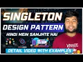 Singleton Design Pattern in Detail Multi-Threaded Environments Hindi