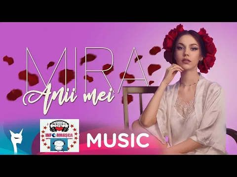Download MP3 MIRA   Anii mei Official Video