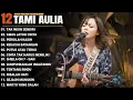 Download Lagu Tami Aulia Full Album - TAK INGIN SENDIRI | Lagu Galau Viral Tiktok 2025