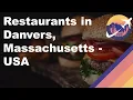 Restaurants in Danvers Massachusetts - USA