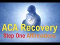 Step One Affirmations - ACA
