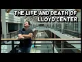 The Life and Death of Lloyd Center