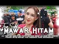 Download Lagu DJ TRAP SAD!! MAWAR HITAM X STYLE PARTY MIDDLE NROTOK POL BASS RENDAH BY PECINTA HOREG KALIREJO 