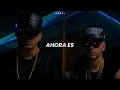 Wisin & Yandel - Como antes (Letra/Lyrics)