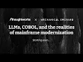 Claude COBOL and the realities of mainframe modernization