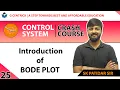 Lec 25 Introduction of BODE PLOT CRASH Course Control System SK Patidar Sir GATE-2022