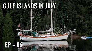 Life is Like Sailing – Gulf Islands in July – Ep 06