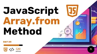 5 Ways To Use Array from Method In JavaScript Day 25