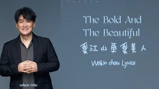  wakin chau the bold and the beautiful lyrics chi pin eng 