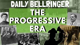 The Progressive Era DAILY BELLRINGER