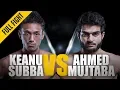 Download Lagu ONE: Full Fight | Keanu Subba vs. Ahmed Mujtaba | Deep Guillotine | February 2017