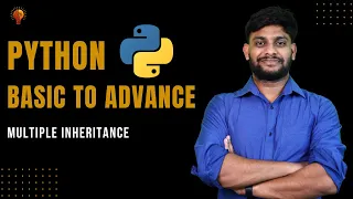 Multiple Inheritance Python Beginner to Advance Python Tutorial