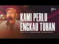 Lagu KAMI PERLU ENGKAU, TUHAN | Worship Night 17 GMS JATENG \u0026 DIY