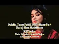 Dekha Tenu Pehli Pehli Baar Ve / Suraj Hua Maddham – Anurati Roy | Karaoke Version | Nada Universal