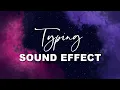 Download Lagu Typing Sound Effect