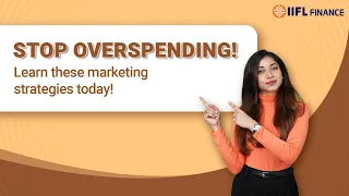 Top 5 Most Cost-Effective Marketing Strategies To Boost Sales | IIFL Finance
