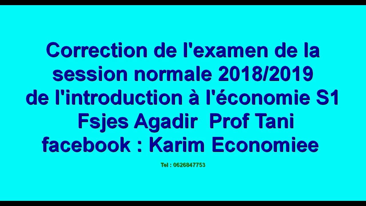 Correction de l'examen de l'introduction à l'économie S1 Prof Tani fsjes Agadir