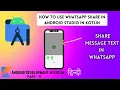 How to Use Whatsapp Share - share message on whatsapp Android Studio Kotlin in Hindi