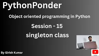 Singleton Class in Python