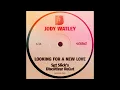 Jody Watley - Looking For A New Love (Sgt Slick's Discotizer ReCut)